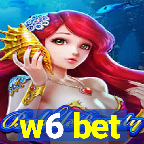 w6 bet